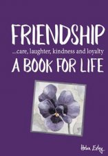 Friendship A Book For Life