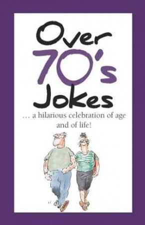 Over 70's Jokes by Helen Exley