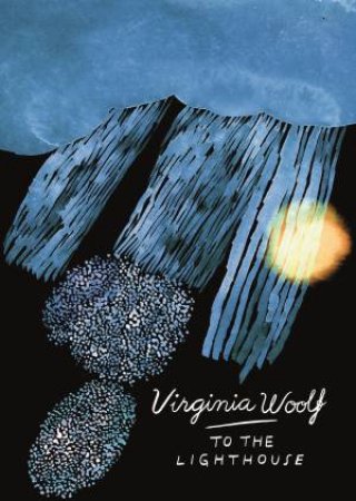 Vintage Classics: To The Lighthouse by Virginia Woolf