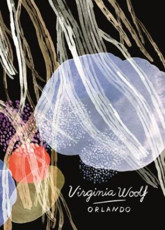 Vintage Classics: Orlando by Virginia Woolf