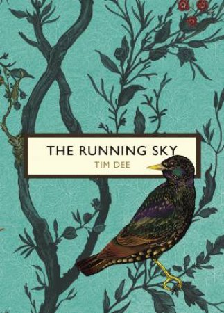 Vintage Classics: The Birds And The Bees: The Running Sky: A Bird-Watching Life