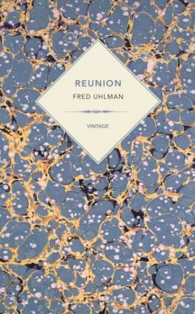 Vintage Past: Reunion by Fred Uhlman