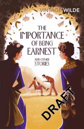 The Importance Of Being Earnest And Other Plays by Oscar Wilde