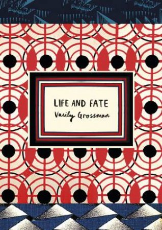 Vintage Classic Russians: Life And Fate by Vasily Grossman