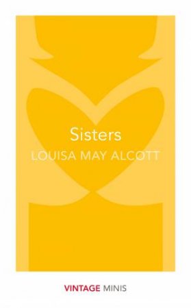 Sisters: Vintage Minis by Louisa May Alcott