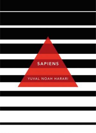 Sapiens: A Brief History of Humankind (Patterns Of Life Ed.) by Yuval Noah Harari
