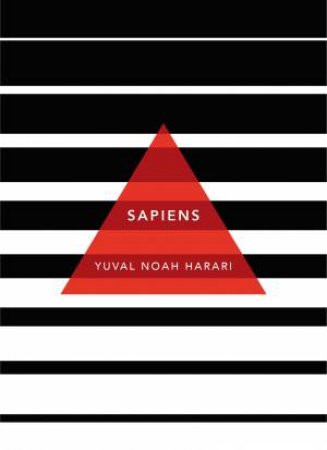 Sapiens: A Brief History of Humankind (Patterns Of Life Ed.) by Yuval Noah Harari