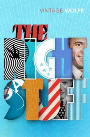 The Right Stuff by Tom Wolfe