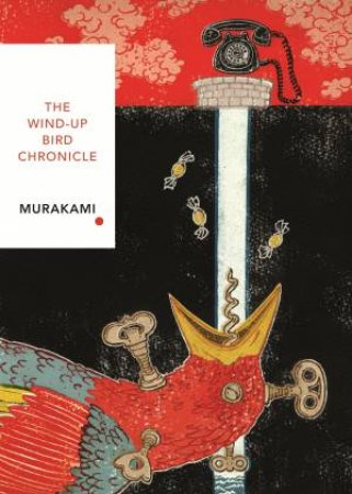 The Wind-Up Bird Chronicle by Haruki Murakami