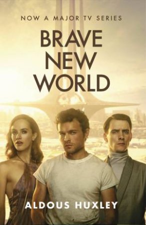 Brave New World (TV Tie In) by Aldous Huxley