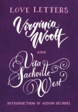 Love Letters Vita And Virginia