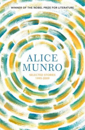 Selected Stories Volume Two: 1995-2009 by Alice Munro