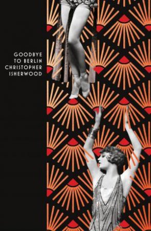 Goodbye To Berlin by Christopher Isherwood