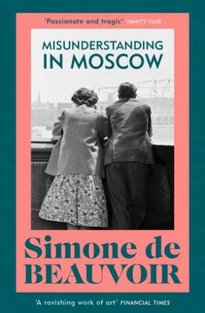 Misunderstanding in Moscow by Simone de Beauvoir