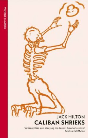 Caliban Shrieks by Jack Hilton