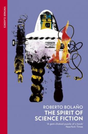 The Spirit of Science Fiction by Roberto Bolaño