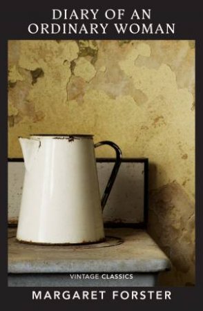 Diary Of An Ordinary Woman by Margaret Forster
