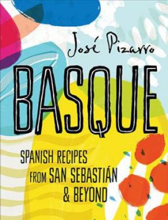 Basque by Jose Pizzaro