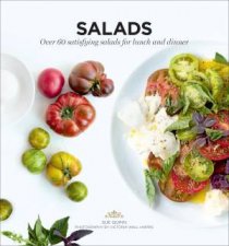 Salads Over 60 Satisfying Salads For Lunch And Dinner