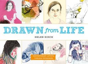 Drawn from Life by Helen Birch