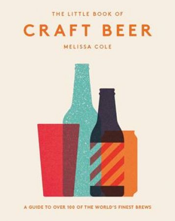 Little Book Of Craft Beer by Melissa Cole