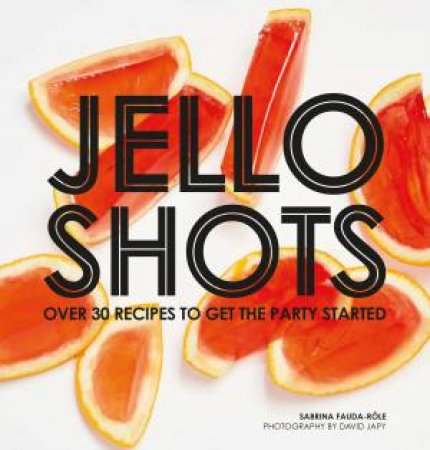 Jello Shots by Sabrina Fauda-Role