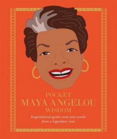 Pocket Maya Angelou Wisdom by Various