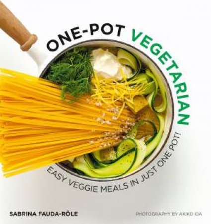 One-Pot Vegetarian by Sabrina Fauda-Rôle