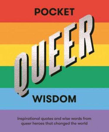 Pocket Queer Wisdom by Various