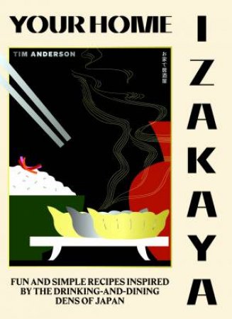 Your Home Izakaya by Tim Anderson