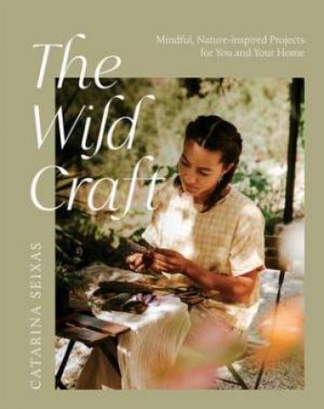 The Wild Craft by Catarina Seixas
