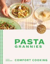 Pasta Grannies Comfort Cooking