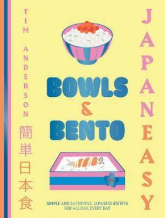 JapanEasy Bowls & Bento by Tim Anderson