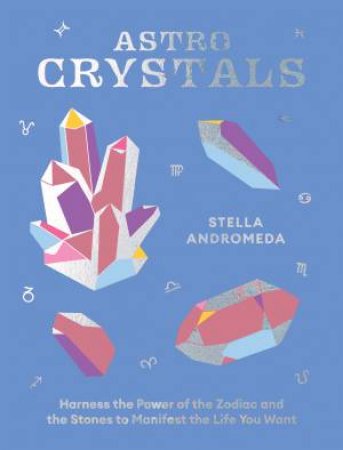AstroCrystals by Stella Andromeda