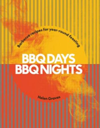 BBQ Days, BBQ Nights by Helen Graves