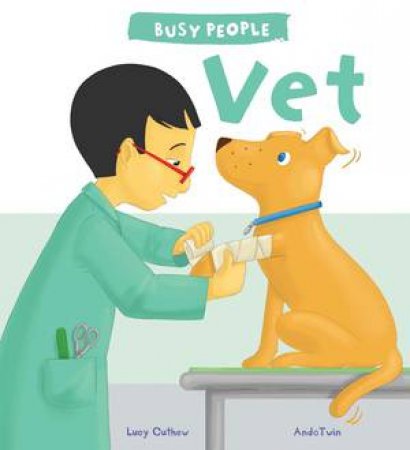 Busy People: Vet by Lucy M. George