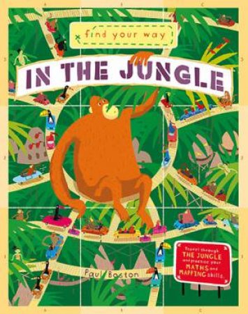 Find Your Way In The Jungle by Paul Boston