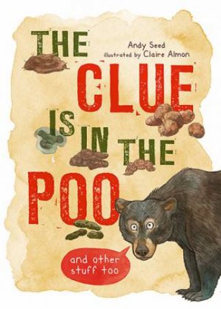 The Clue Is In The Poo by Andy Seed & Claire Almon