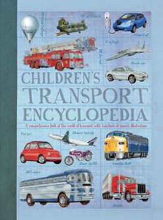 Children's Transport Encyclopedia by Philip Wilkinson & Oliver Green
