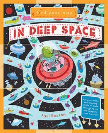 Find Your Way: In Deep Space by Paul Boston