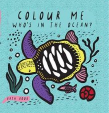 Colour Me Whos In The Ocean