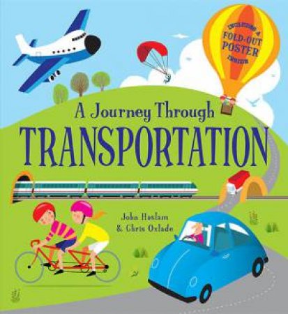 A Journey Through Transportation by Chris Oxlade & John Haslam
