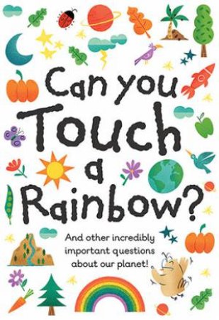 Can You Touch A Rainbow? by Sue Nicholson