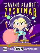 Little Coders Code Your Own Space Adventure Code With Major Kate And Save Planet Zyskinar