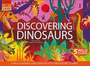 Discovering Dinosaurs by Anne Rooney & Suzanne Carpenter