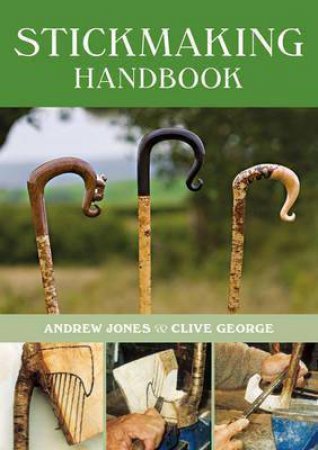Stickmaking Handbook by Clive George & Andrew Jones
