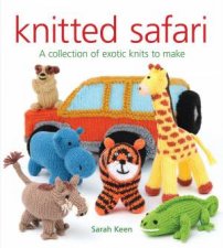 Knitted Safari A Collection Of Exotic Knits To Make