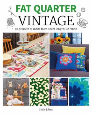 Fat Quarter: Vintage by Susie Johns