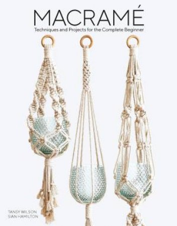 Macrame by Sian Hamilton & Tansy Wilson