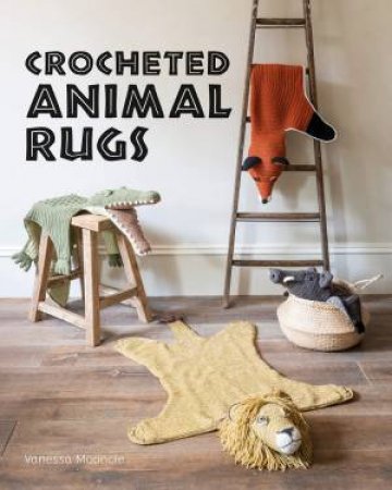 Crocheted Animal Rugs by Vanessa Mooncie
